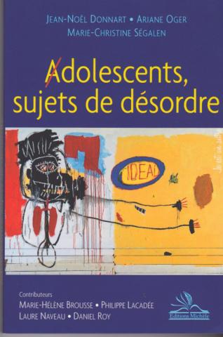 Adolescents, sujets de désordre
