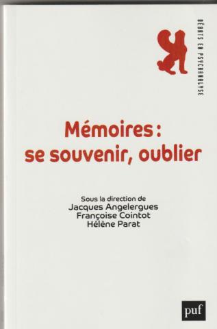 Mémoires : Se souvenir, oublier