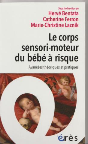 Le corps sensori-moteur du bébé à risque