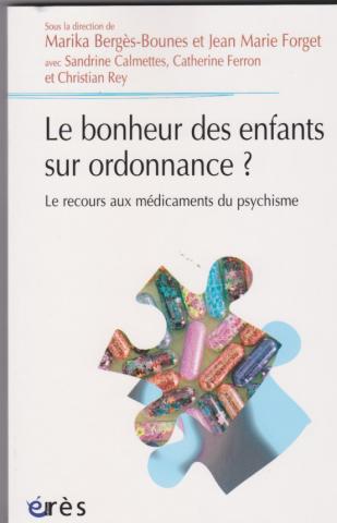 Le bonheur des enfants sur ordonnance? Le recours aux médicaments du psychisme