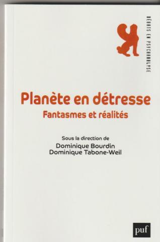 Planète en détresse. fantasmes et réalités