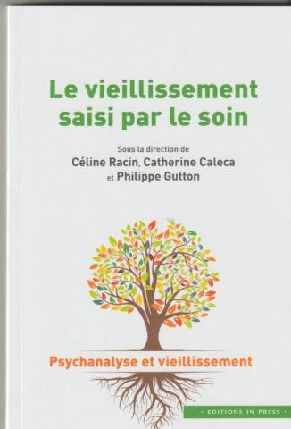 Le vieillissement saisi par le soin