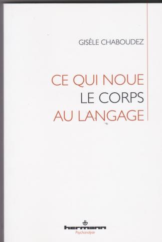 Ce qui noue le corps au langage