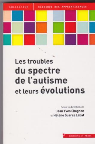 les troubles du spectre de l'autisme et leurs évolutions