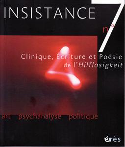 Insistance (10/2101 : Clinique, Écriture et poésie de l'Hilflosigkeit)