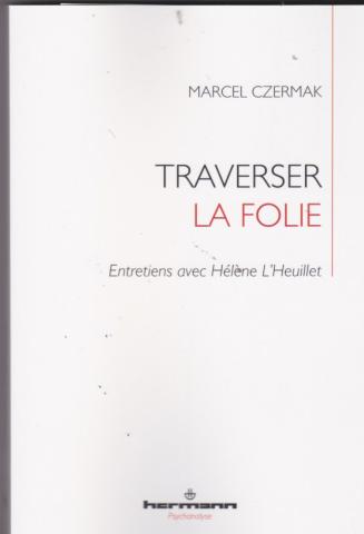 Traverser la folie