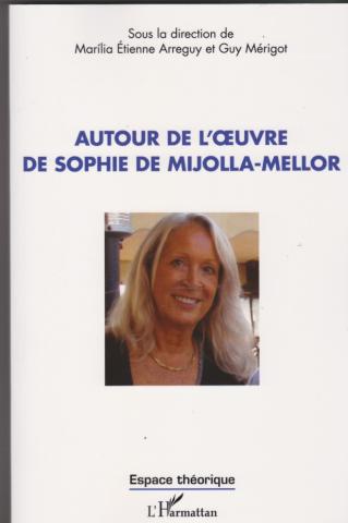 Autour de l'oeuvre de Sophie de Mijolla-Mellor