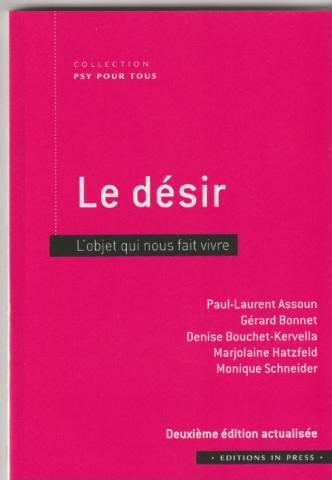 Le désir. l'objet qui nous fait vivre