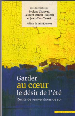 Garder au coeur le désir de l'été