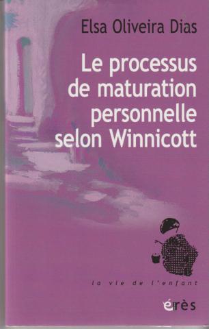 Le processus de maturation personnelle selon winnicott