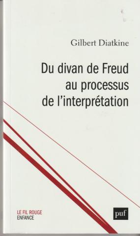 Du divan de Freud au processus de l'interprétation