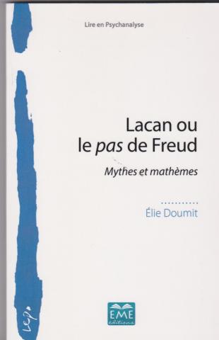 Lacan ou le pas de Freud.Mythes et mathèmes