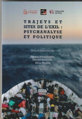 Trajets et sites de l'exil : psychanalyse et politique