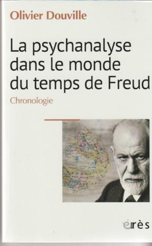 La psychanalyse dans le monde du temps de Freud. chronologie