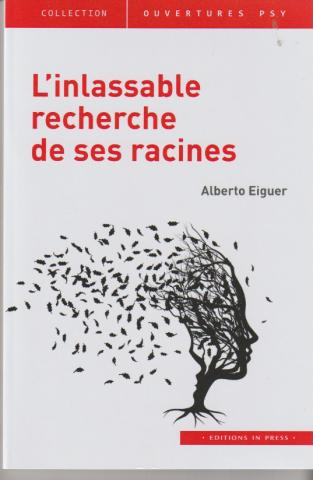 L'inlassable recherche de ses racines