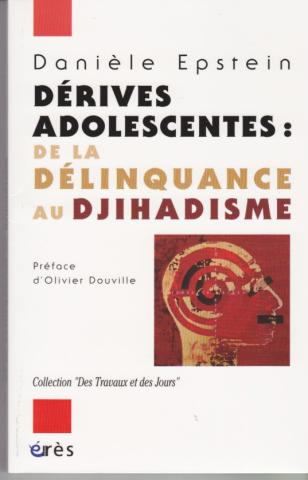Dérives adolescentes : de la délinquance au djihadisme