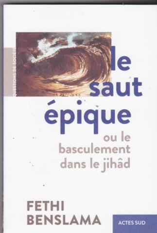 Le saut épique. ou le basculement dans le jihâd