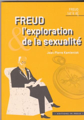Freud, l'exploration de la sexualité