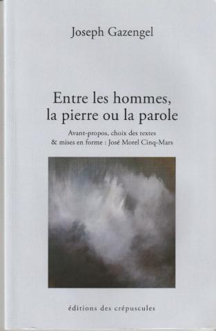 Entre les hommes, la pierre ou la parole