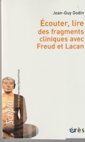 Écouter,lire des fragments cliniques avec Freud et Lacan