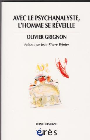 Avec le psychanalyste, l'homme se réveille