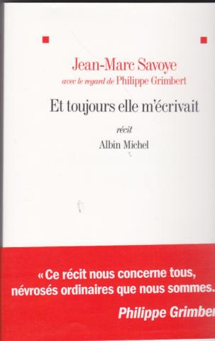 Et toujours elle m'écrivait
