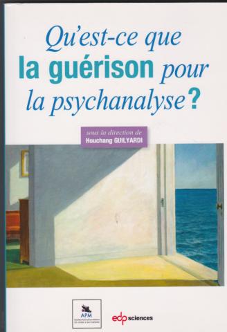 Qu'est-ce que la guérison pour la psychanalyse?