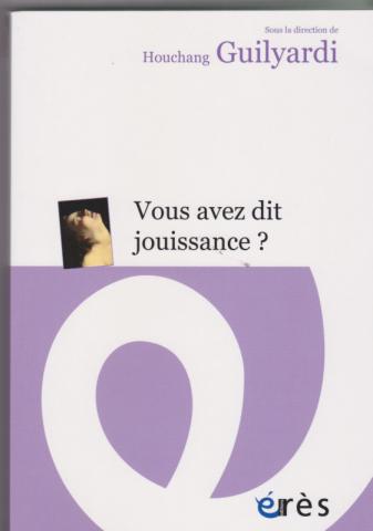 Vous avez dit jouissance ?
