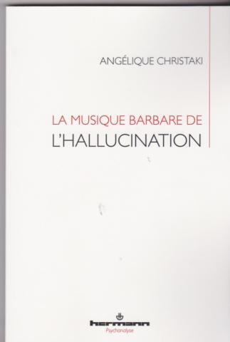la musique barbare de l'Hallucination