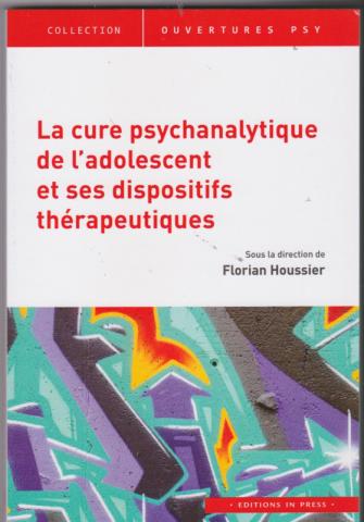La cure psychanalytique de l'adolescent et ses dispositifs thérapeutiques