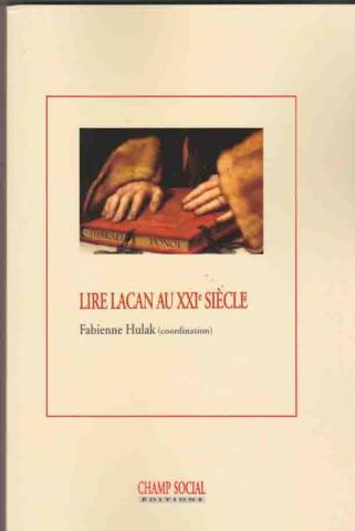 Lire Lacan au XXI e siècle