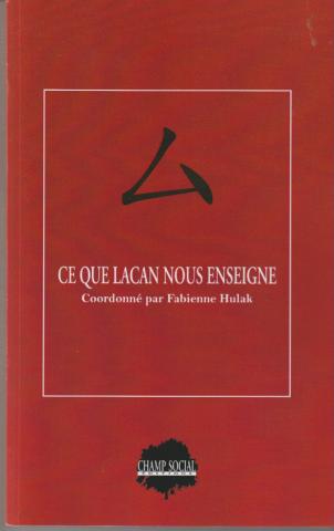 Ce que Lacan nous enseigne