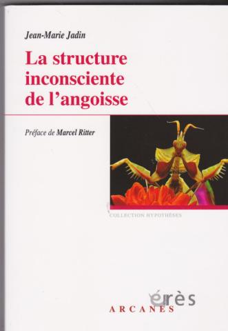 La structure inconsciente de l'angoisse