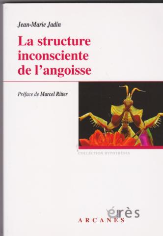 La structure inconsciente de l'angoisse