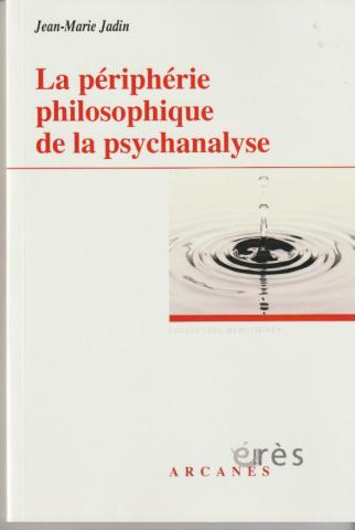 La périphérie philosophique de la psychanalyse