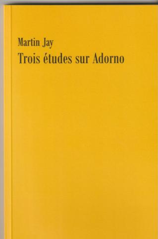 Trois études sur Adorno