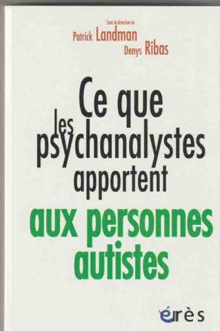 Ce que les psychanalystes apportent aux personnes autistes