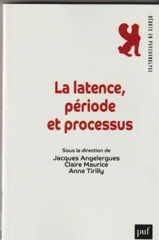 La latence, période et processus