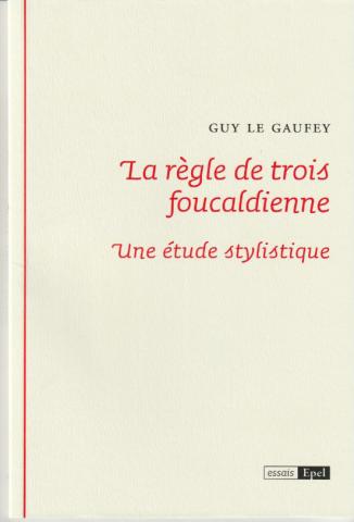 La règle de trois foucaldienne