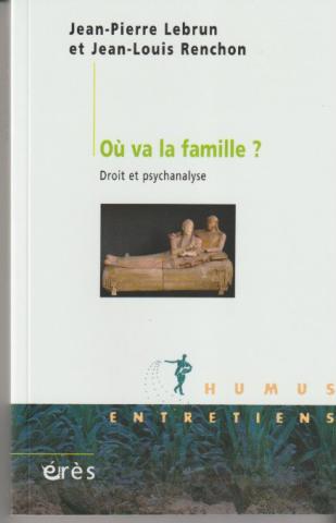 Où va la famille ? Droit et psychanalyse