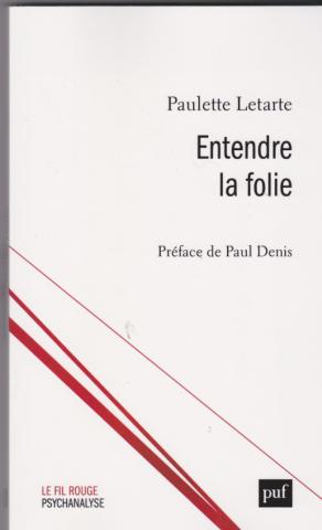 Entendre la folie