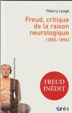 Freud, critique de la raison neurologique (1885-1896)