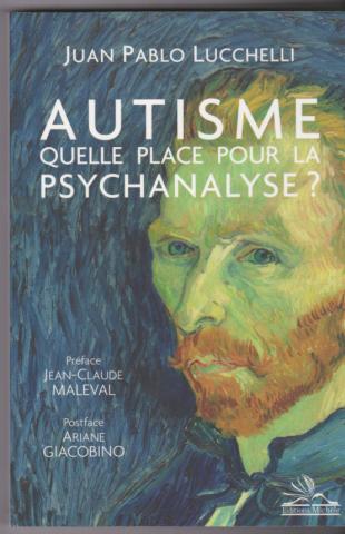 Autisme Quelle place pour la psychanalyse