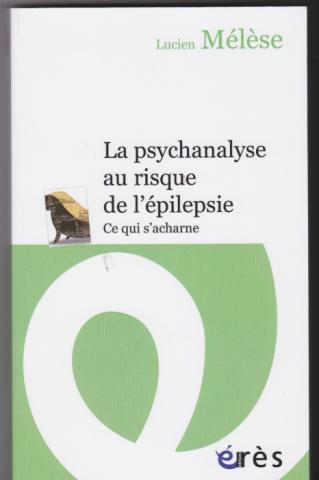 La psychanalyse au risque de l'épilepsie