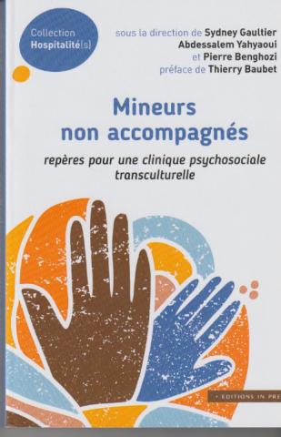 Mineurs non accompagnés. repères pour une clinique psychosociale transculturelle