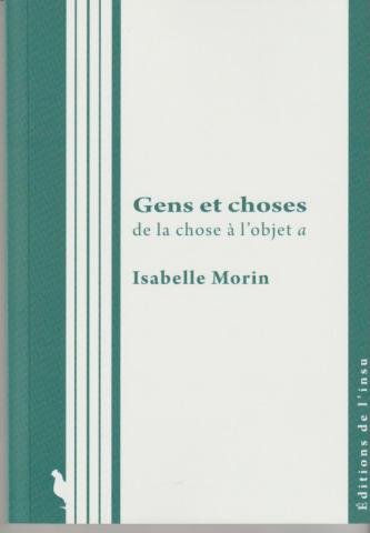 Gens et choses. de la chose à l'objet a