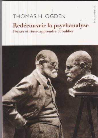Redécouvrir la psychanalyse