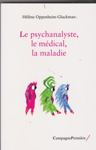 le psychanalyste, le médical, la maladie