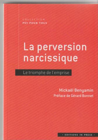 La preversion narcissique. Le triomphe de l'emprise