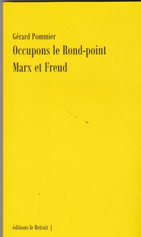 Occupons le Rond-point Marx et Freud